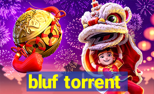 bluf torrent